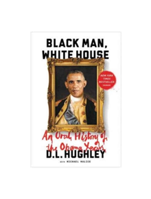 Black Man, White House - 9780062399809