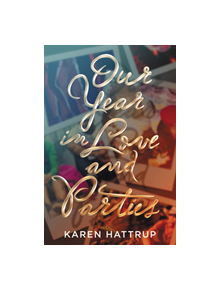 Our Year in Love and Parties - 9780062410238