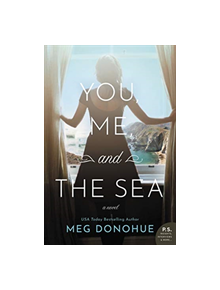 You, Me, and the Sea - 9780062429858