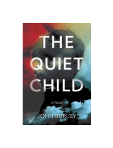 The Quiet Child - 9780062431851
