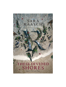 These Divided Shores - 9780062471536