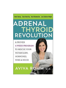 The Adrenal Thyroid Revolution - 9780062476357