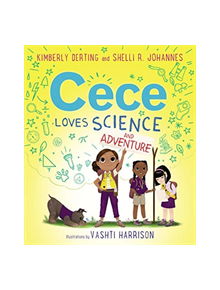 Cece Loves Science and Adventure - 9780062499622