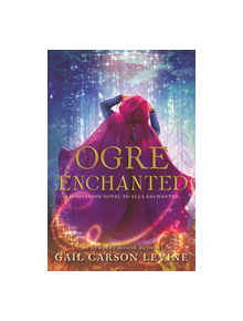 Ogre Enchanted - 9780062561312