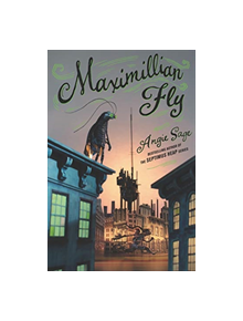Maximillian Fly - 9780062571168