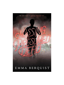 Missing, Presumed Dead - 9780062642813