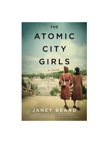 The Atomic City Girls - 9780062666710