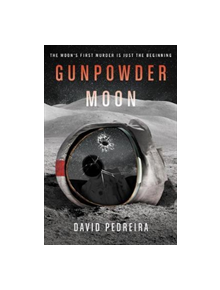 Gunpowder Moon - 9780062676085