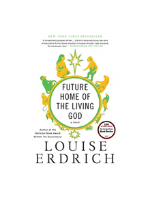 Future Home of the Living God - 9780062694065