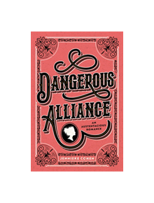 Dangerous Alliance: An Austentacious Romance - 9780062857309