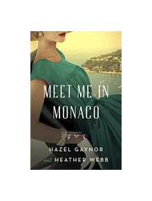 Meet Me in Monaco - 9780062885364