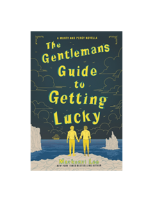 The Gentleman's Guide to Getting Lucky - 9780062967169