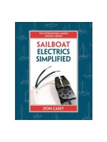Sailboat Electrical Systems: Improvement, Wiring, and Repair - 9780070366497