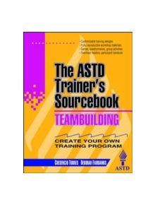 Teambuilding: The ASTD Trainer's Sourcebook - 9780070534353