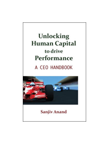 Unlocking Human Capital to drive Performance - 9780070707146