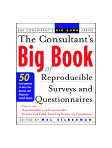The Consultant's Big Book of Reproducible Surveys and Questionnaires - 9780071408820