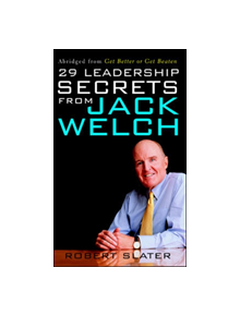 29 Leadership Secrets From Jack Welch - 9780071409377