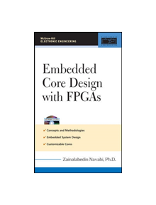 Embedded Core Design with FPGAs - 9780071474818