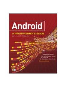ANDROID A PROGRAMMERS GUIDE - 9780071599887