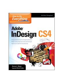 How To Do Everything Adobe InDesign CS4 - 9780071606349