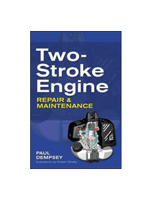 Two-Stroke Engine Repair and Maintenance - 9780071625395
