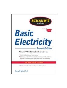 Schaum's Outline of Basic Electricity, Second Edition - 9780071635288