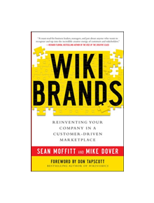 WIKIBRANDS: Reinventing Your Company in a Customer-Driven Marketplace - 9780071749275