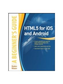 HTML5 for iOS and Android: A Beginner's Guide - 9780071756334