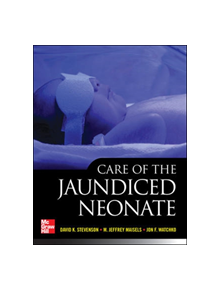 Care of the Jaundiced Neonate - 9780071762892