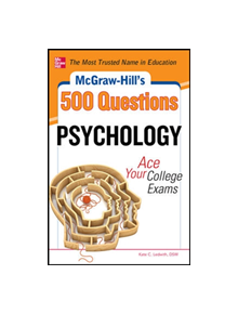 McGraw-Hill's 500 Psychology Questions: Ace Your College Exams - 9780071780360