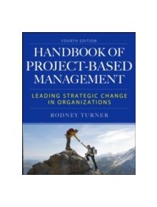 Handbook of Project-Based Management, Fourth Edition - 9780071821780