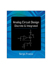 Analog Circuit Design: Discrete & Integrated - 9780078028199