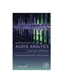 Introduction to Audio Analysis - 9780080993881