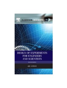 Design of Experiments for Engineers and Scientists - 9780080994178