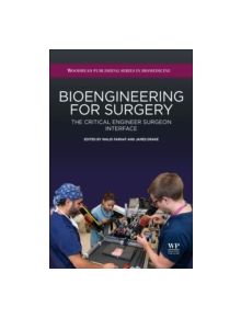Bioengineering for Surgery - 9780081001233