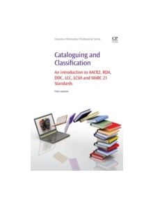 Cataloguing and Classification - 9780081001615