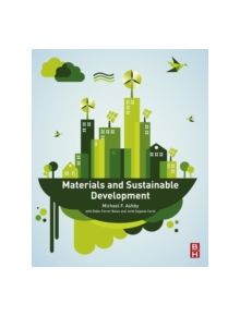 Materials and Sustainable Development - 9780081001769