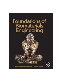 Foundations of Biomaterials Engineering - 9780081010341