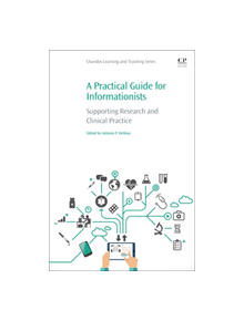 A Practical Guide for Informationists - 9780081020173