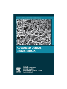 Advanced Dental Biomaterials - 9780081024768