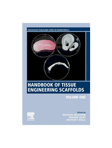 Handbook of Tissue Engineering Scaffolds: Volume One - 9780081025635