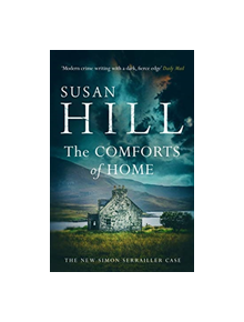 The Comforts of Home: Simon Serrailler Book 9 - 9780099575955