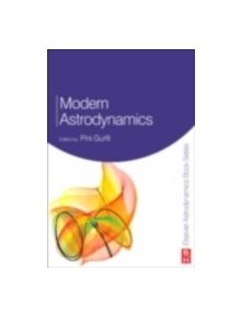 Modern Astrodynamics - 9780123735621