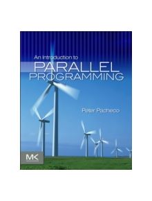 An Introduction to Parallel Programming - 9780123742605