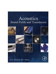 Acoustics: Sound Fields and Transducers - 9780123914217