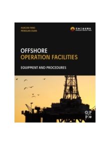 Offshore Operation Facilities - 9780123969774