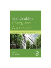 Sustainability, Energy and Architecture - 9780123972699