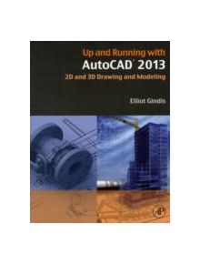 Up and Running with AutoCAD 2013 - 9780123984166