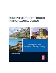 Crime Prevention Through Environmental Design - 9780124116351