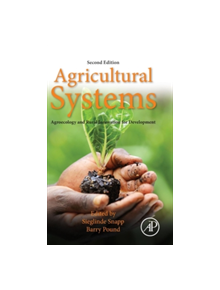Agricultural Systems: Agroecology and Rural Innovation for Development - 9780128020708
